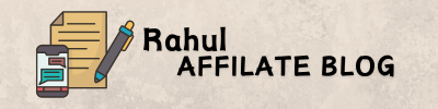 Rahul Affiliate Blog